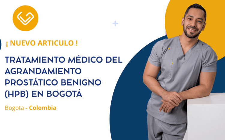 Tratamiento médico del agrandamiento prostático benigno (HPB) en Bogotá