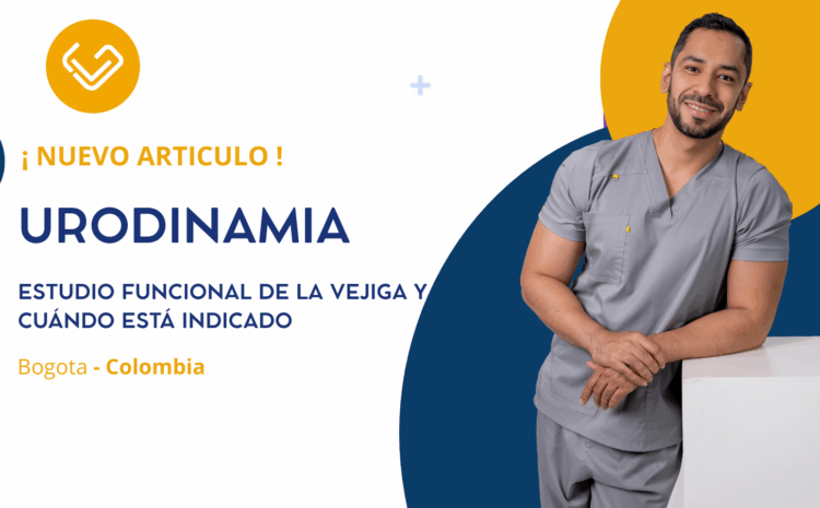 Urodinamia: estudio funcional de la vejiga y cuándo está indicado